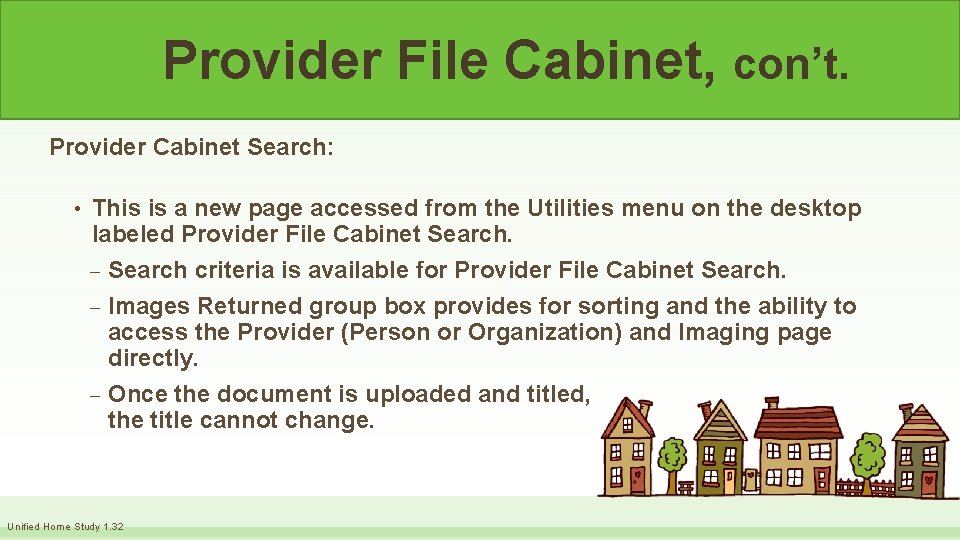 Provider File Cabinet, con’t. Provider Cabinet Search: • This is a new page accessed