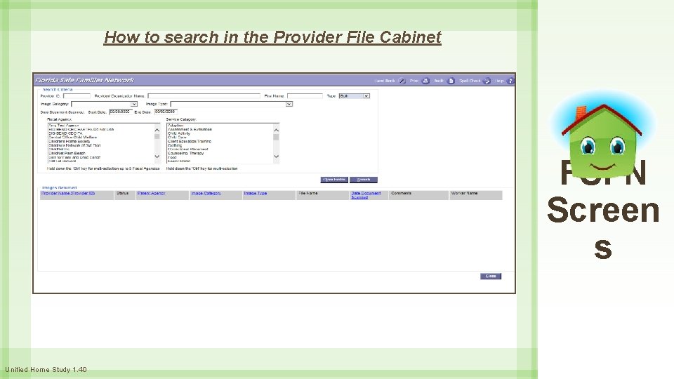 How to search in the Provider File Cabinet FSFN Screen s Unified Home Study