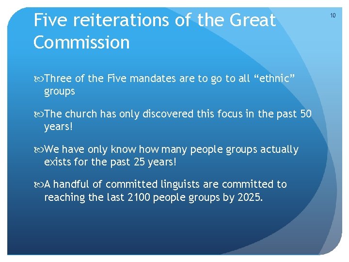 Five reiterations of the Great Commission Three of the Five mandates are to go Five reiterations of the Great Commission Three of the Five mandates are to go