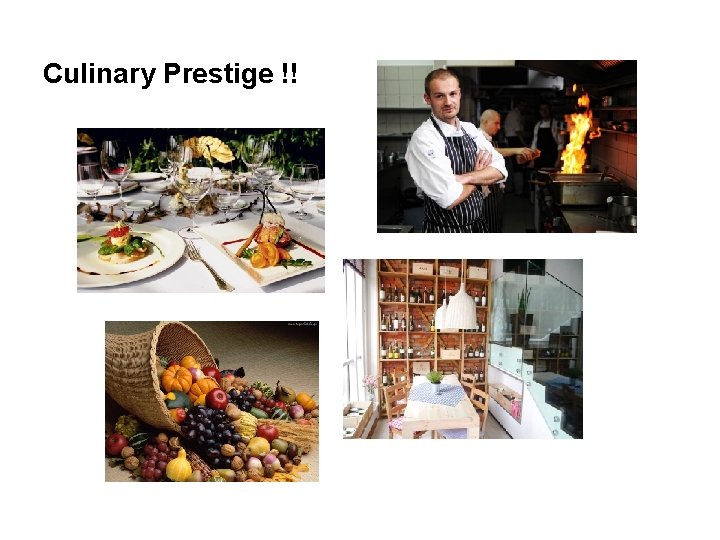 Culinary Prestige !! 