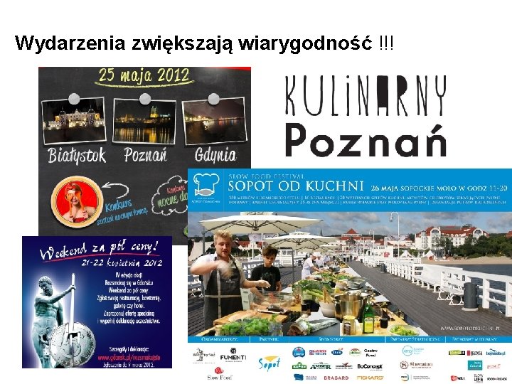 Wydarzenia zwiększają wiarygodność !!! 