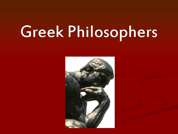 Greek Philosophers 