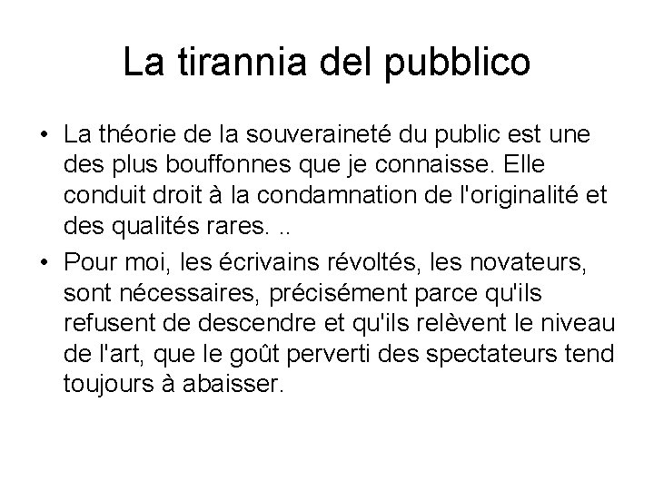 La tirannia del pubblico • La théorie de la souveraineté du public est une