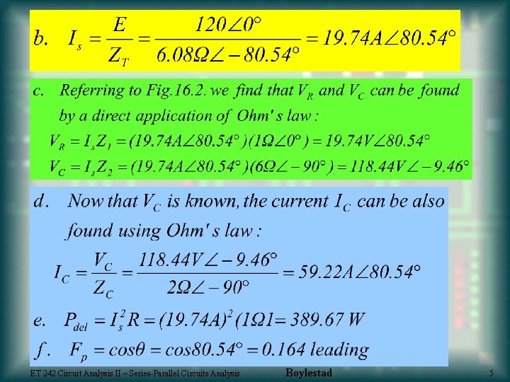 ET 242 Circuit Analysis II – Series-Parallel Circuits Analysis Boylestad 5 