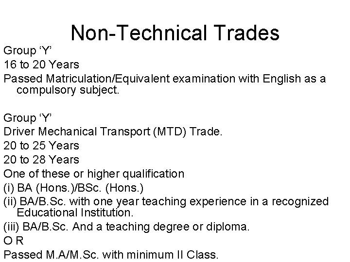 Non-Technical Trades Group ‘Y’ 16 to 20 Years Passed Matriculation/Equivalent examination with English as