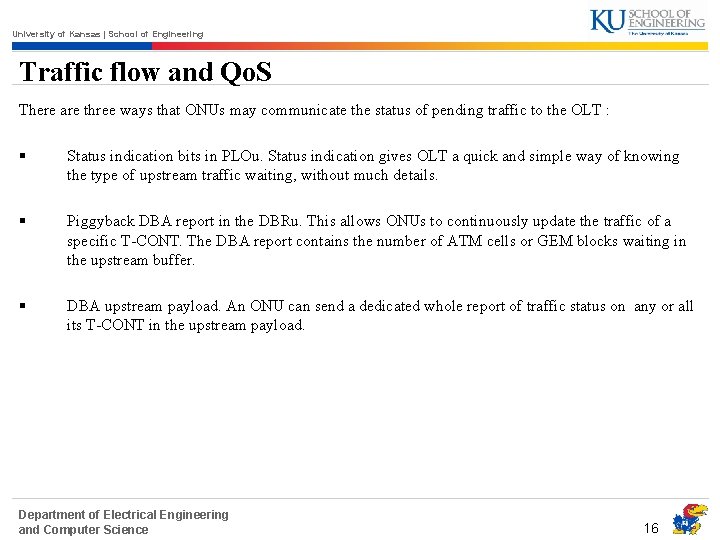 University of Kansas | School of Engineering Traffic flow and Qo. S There are
