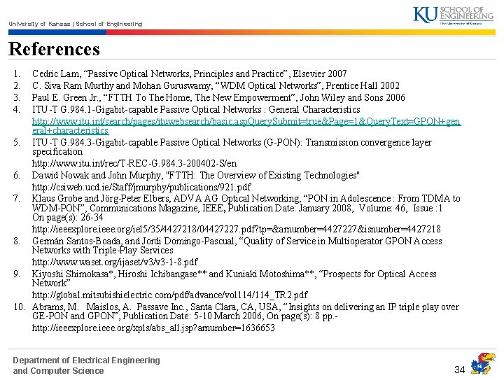 University of Kansas | School of Engineering References 1. 2. 3. 4. Cedric Lam,