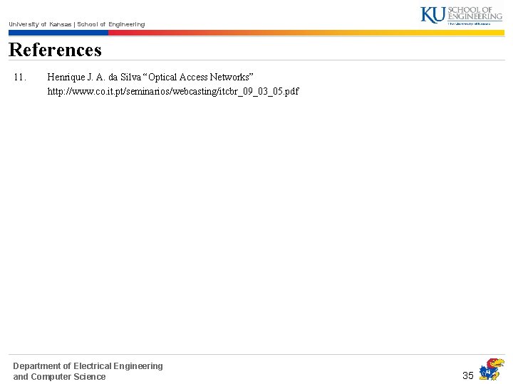 University of Kansas | School of Engineering References 11. Henrique J. A. da Silva