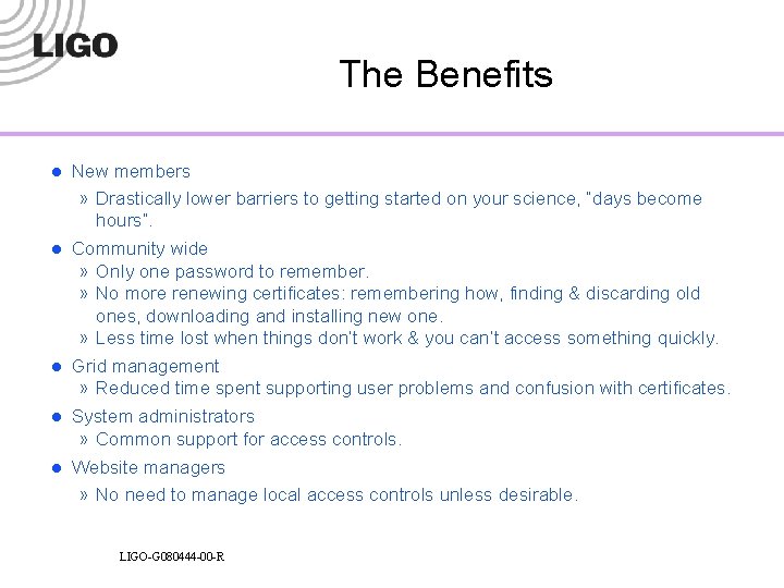 The Benefits l New members » Drastically lower barriers to getting started on your