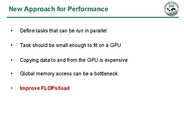 New Approach for Performance • Define tasks that can be run in parallel •