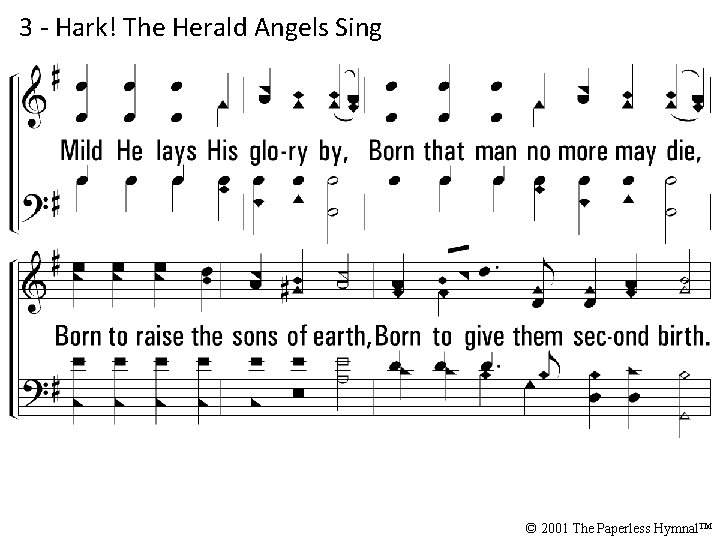 3 - Hark! The Herald Angels Sing © 2001 The Paperless Hymnal™ 
