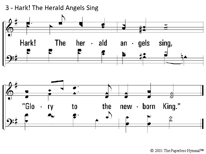 3 - Hark! The Herald Angels Sing © 2001 The Paperless Hymnal™ 