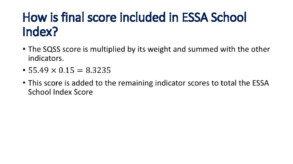 How is final score included in ESSA School Index? • 