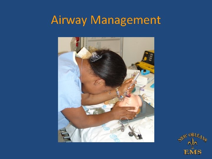 Airway Management Airway Management