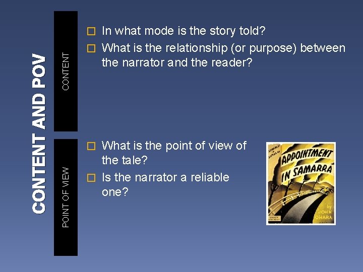 In what mode is the story told? � What is the relationship (or purpose)