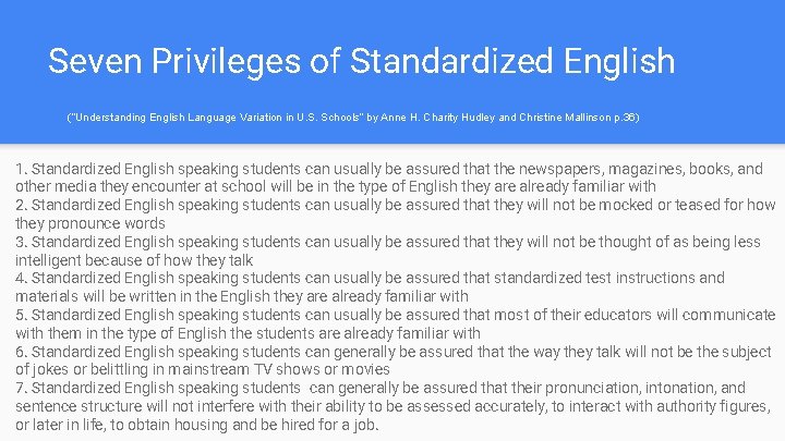 Seven Privileges of Standardized English (“Understanding English Language Variation in U. S. Schools” by