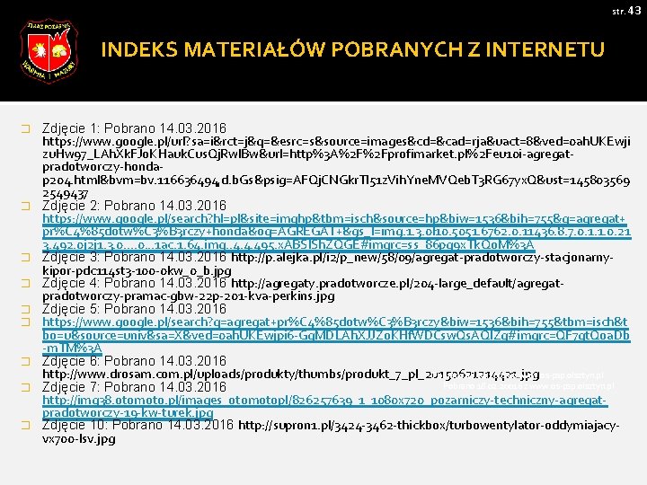 str. 43 INDEKS MATERIAŁÓW POBRANYCH Z INTERNETU � � � � � Zdjęcie 1: