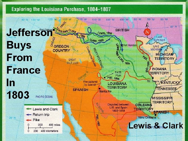 Jefferson Buys From France In 1803 Lewis & Clark 