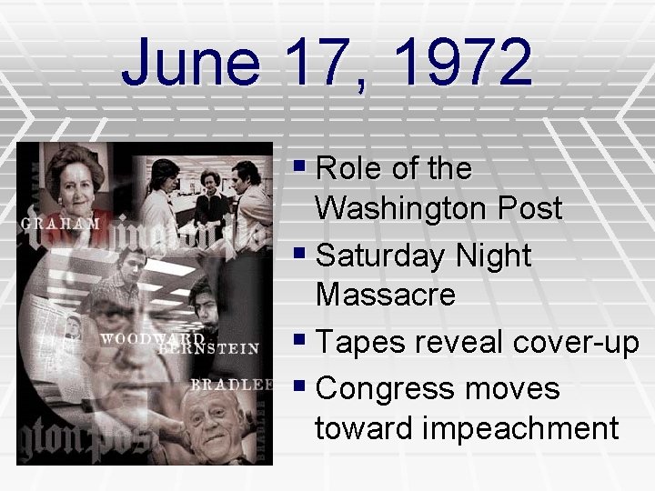 June 17, 1972 § Role of the Washington Post § Saturday Night Massacre §