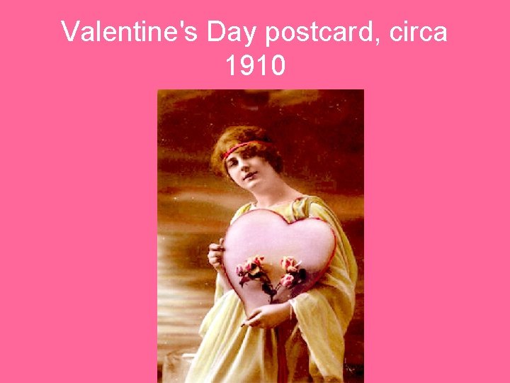 Valentine's Day postcard, circa 1910 