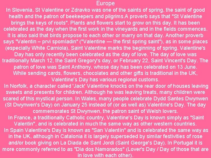 Europe In Slovenia, St Valentine or Zdravko was one of the saints of spring,
