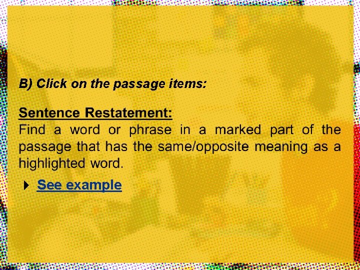 B) Click on the passage items: See example B) Click on the passage items: See example
