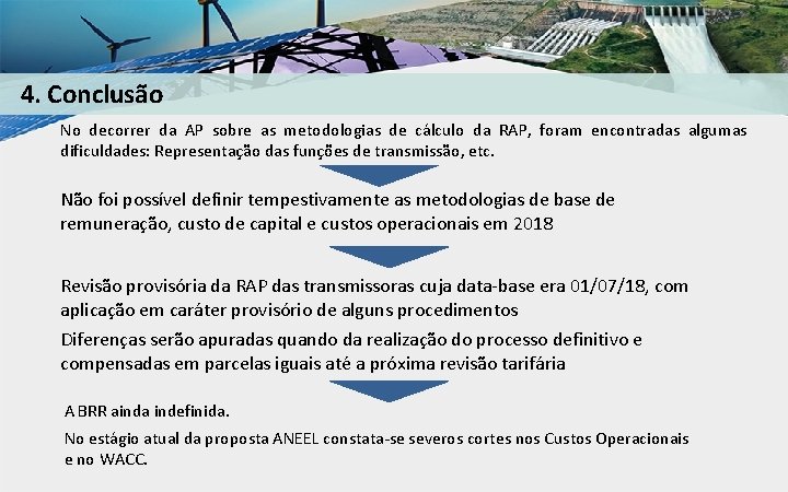 4. Conclusão No decorrer da AP sobre as metodologias de cálculo da RAP, foram