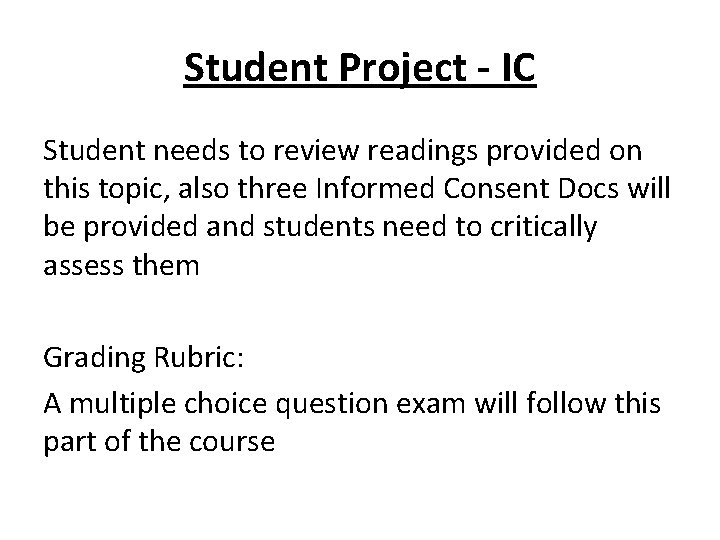 Student Project - IC Student needs to review readings provided on this topic, also Student Project - IC Student needs to review readings provided on this topic, also