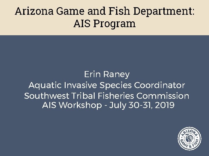Arizona Game and Fish Department AIS Program Erin
