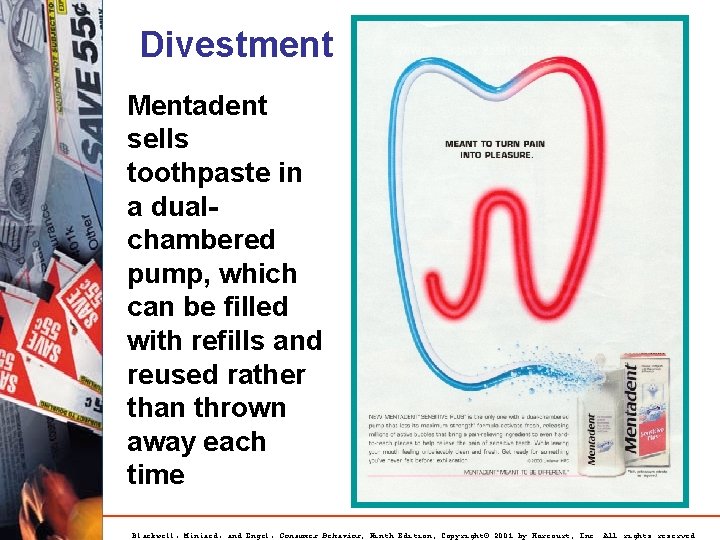 Divestment Mentadent sells toothpaste in a dualchambered pump, which can be filled with refills