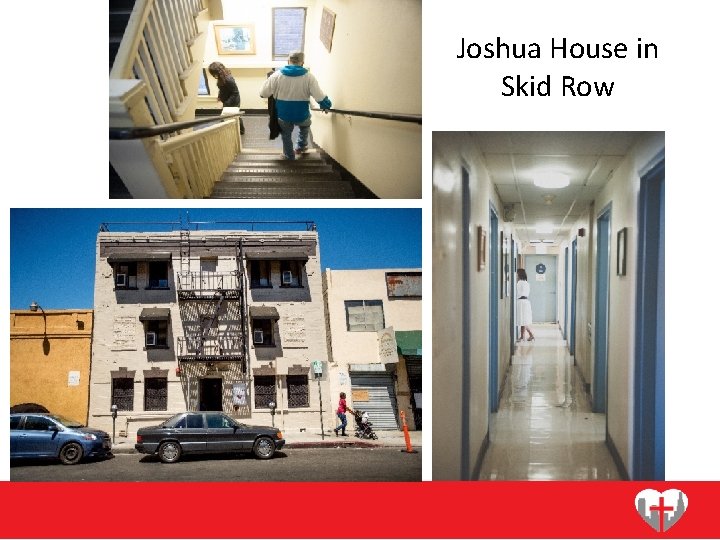 Joshua House in Skid Row 