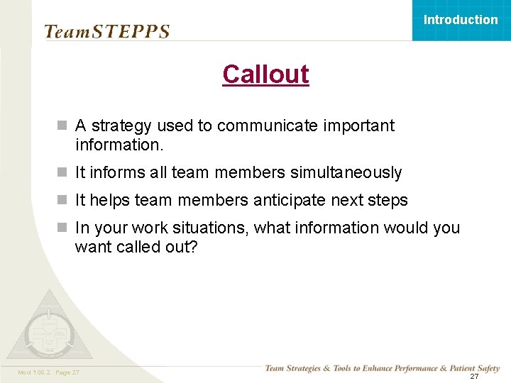 Introduction Callout n A strategy used to communicate important information. n It informs all