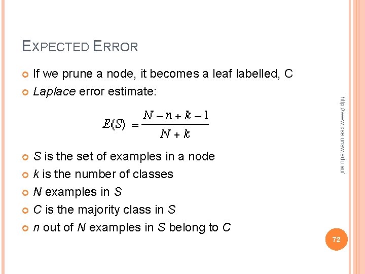 EXPECTED ERROR If we prune a node, it becomes a leaf labelled, C Laplace EXPECTED ERROR If we prune a node, it becomes a leaf labelled, C Laplace