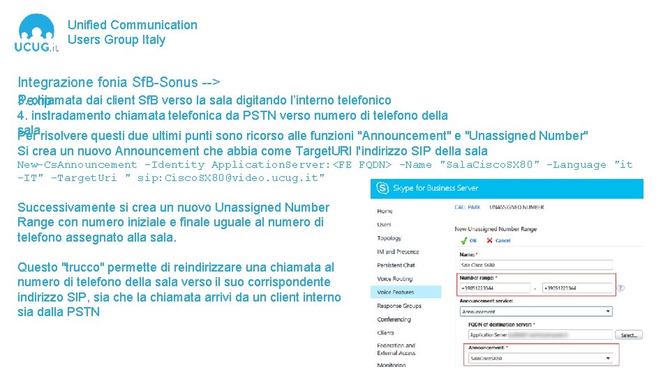Unified Communication Users Group Italy Integrazione fonia Sf. B-Sonus --> 3. chiamata dai client