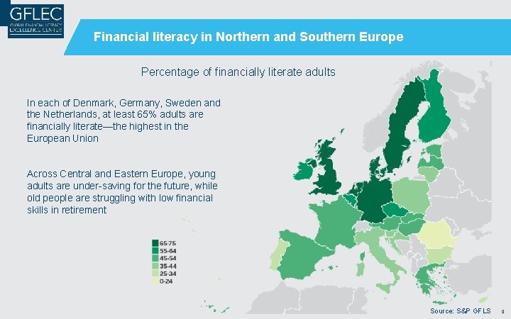 Financial literacy in Northern and Southern Europe Percentage of financially literate adults In each Financial literacy in Northern and Southern Europe Percentage of financially literate adults In each