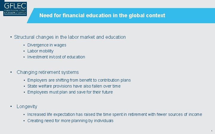 Need for financial education in the global context • Structural changes in the labor Need for financial education in the global context • Structural changes in the labor