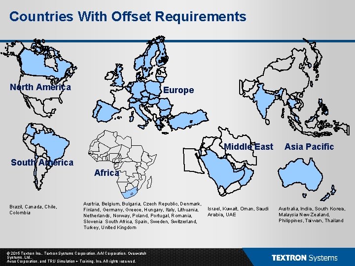 Countries With Offset Requirements North America Europe Middle East Asia Pacific South America Africa Countries With Offset Requirements North America Europe Middle East Asia Pacific South America Africa
