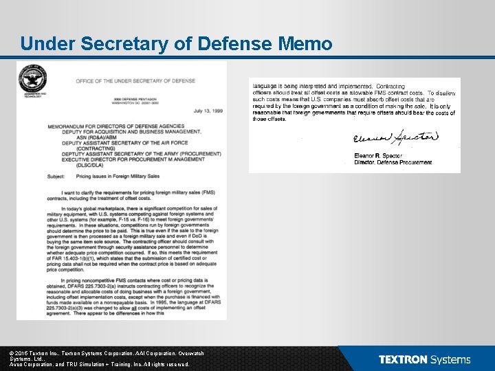 Under Secretary of Defense Memo © 2015 Textron Inc. , Textron Systems Corporation, AAI Under Secretary of Defense Memo © 2015 Textron Inc. , Textron Systems Corporation, AAI