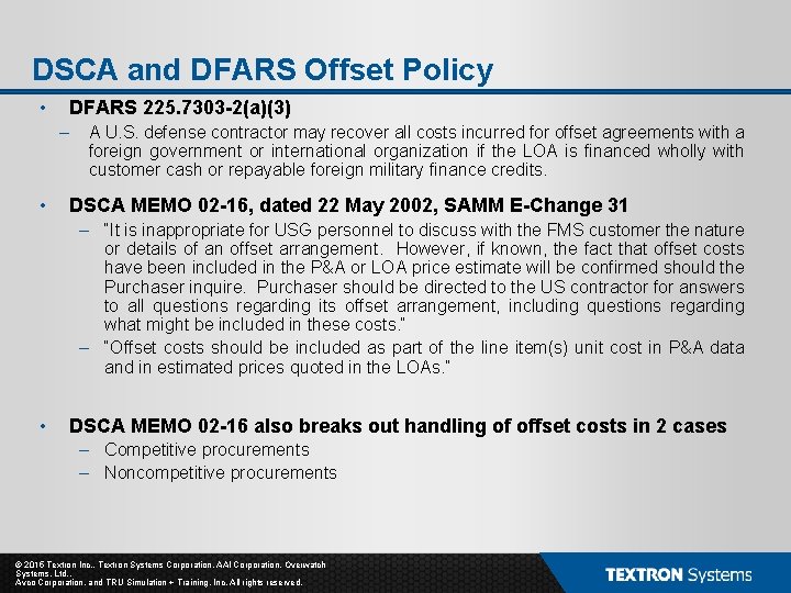 DSCA and DFARS Offset Policy • DFARS 225. 7303 -2(a)(3) – • A U. DSCA and DFARS Offset Policy • DFARS 225. 7303 -2(a)(3) – • A U.