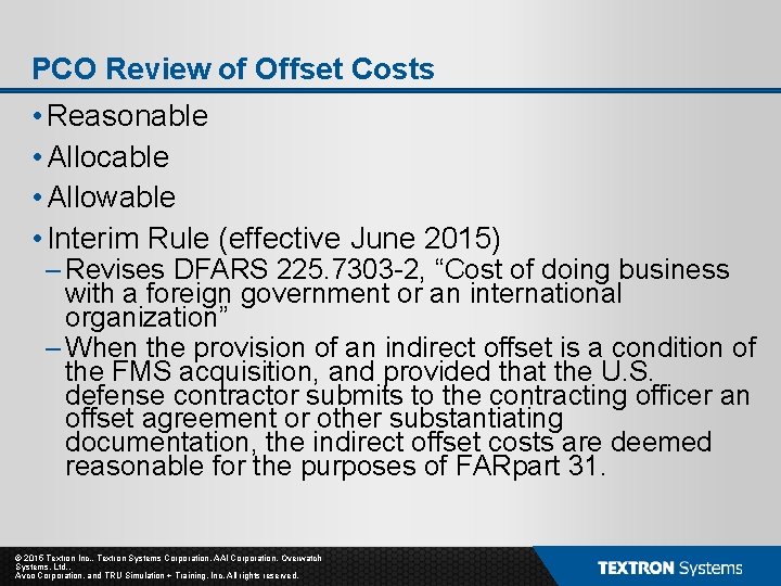 PCO Review of Offset Costs • Reasonable • Allocable • Allowable • Interim Rule PCO Review of Offset Costs • Reasonable • Allocable • Allowable • Interim Rule