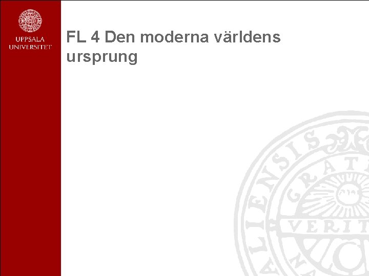 FL 4 Den moderna världens ursprung 