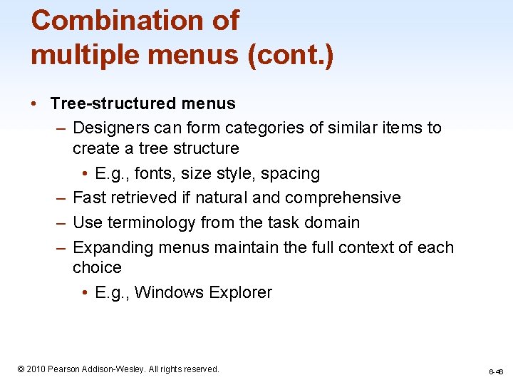 Combination of multiple menus (cont. ) • Tree-structured menus – Designers can form categories