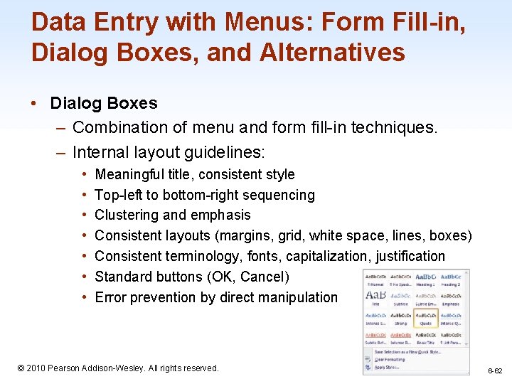 Data Entry with Menus: Form Fill-in, Dialog Boxes, and Alternatives • Dialog Boxes –