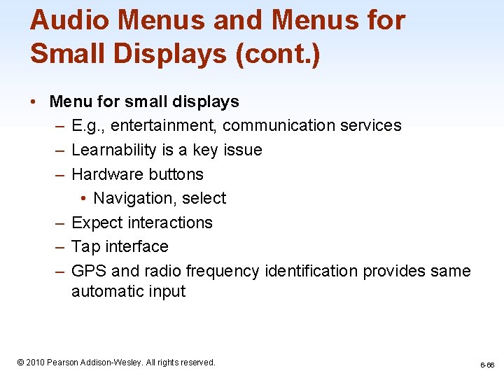 Audio Menus and Menus for Small Displays (cont. ) • Menu for small displays