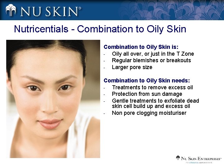 Nutricentials - Combination to Oily Skin is: Oily all over, or just in the