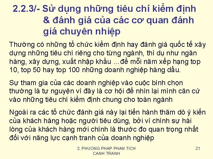 2. 2. 3/- Sử dụng những tiêu chí kiểm định & đánh giá của