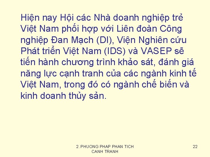  Hiện nay Hội các Nhà doanh nghiệp trẻ Việt Nam phối hợp với