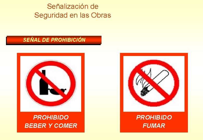 Señalización de Seguridad en las Obras SEÑAL DE PROHIBICIÓN PROHIBIDO FUMAR Y PROHIBIDO ENCENDER Señalización de Seguridad en las Obras SEÑAL DE PROHIBICIÓN PROHIBIDO FUMAR Y PROHIBIDO ENCENDER