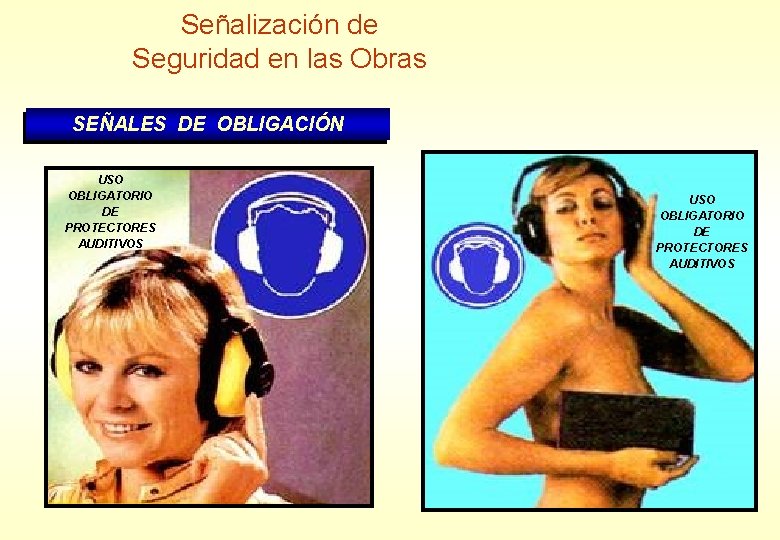 Señalización de Seguridad en las Obras SEÑALES DE OBLIGACIÓN USO OBLIGATORIO DE PROTECTORES AUDITIVOS Señalización de Seguridad en las Obras SEÑALES DE OBLIGACIÓN USO OBLIGATORIO DE PROTECTORES AUDITIVOS