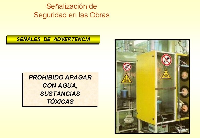 Señalización de Seguridad en las Obras SEÑALES DE ADVERTENCIA PROHIBIDO RIESGO APAGAR DE CON Señalización de Seguridad en las Obras SEÑALES DE ADVERTENCIA PROHIBIDO RIESGO APAGAR DE CON